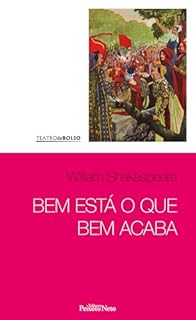 Bem está o que bem acaba: Carlos Alberto Nunes (William Shakespeare)