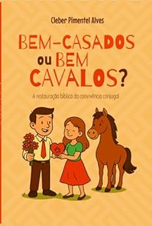 Bem-casados Ou Bem Cavalos?