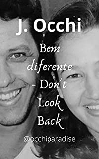 Livro Bem diferente : Don't Look Back