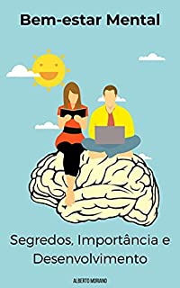 Livro Bem-estar Mental: Segredos, Importância e Desenvolvimento