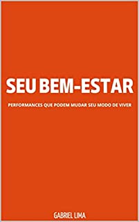 Livro Seu bem estar: performances que podem mudar seu modo de viver