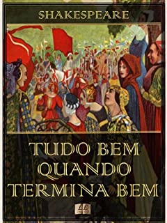Livro Tudo Bem Quando Termina Bem [Ilustrado] [Com índice ativo]