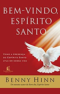 Bom dia, Espírito Santo: A busca por um relacionamento profundo com o Pai e  o Filho - eBook, Resumo, Ler Online e PDF - por Benny Hinn