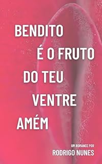 Livro Bendito é o Fruto do Teu Ventre Amém