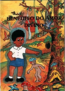 Livro Benedito do Amor Divino (Zé Bento Livro 8)