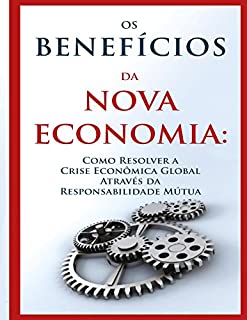 Livro Os Benefícios da Nova Economia