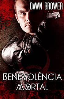 Livro Benevolência Mortal