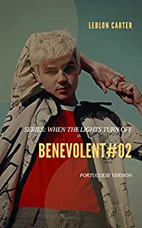 Livro Benevolent#2 (Series: When The Lights Turn Off): Portuguese Version