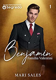 Livro Benjamin (Família Valentini Livro 1)