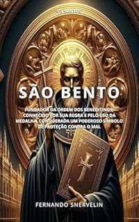 Livro SÃO BENTO: FUNDADOR DA ORDEM DOS BENEDITINOS (SANTIDADES Livro 14)