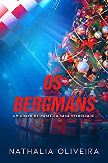Livro Os Bergmans: Um conto de Natal da Saga Velocidade