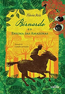 Livro Bernardo e o Enigma das Amazonas