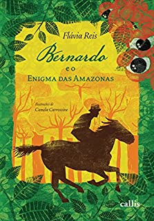 Bernardo e o Enigma das Amazonas