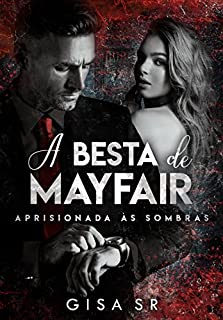 Livro A Besta de Mayfair : Aprisionada às Sombras