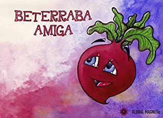 BETERRABA AMIGA (HISTÓRIAS DA HORTA Livro 3)