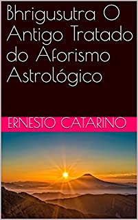 Livro Bhrigusutra O Antigo Tratado do Aforismo Astrológico