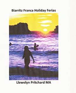 Livro Biarritz Franca Holiday Ferias (O Diario Ilustrado de Llewelyn Pritchard MA Livro 2)