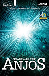 Livro O Que a Bíblia diz Sobre Anjos (Doutrinas)