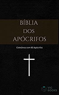 Livro Bíblia dos Apócrifos: (Coletânea de apócrifos)