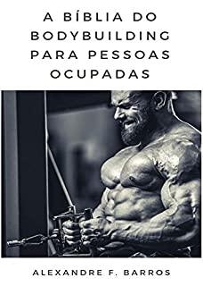 Livro A bíblia do bodybuilding para pessoas ocupadas