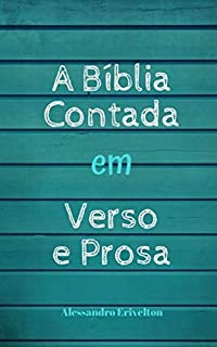 Livro A BÍBLIA CONTADA EM VERSO E PROSA