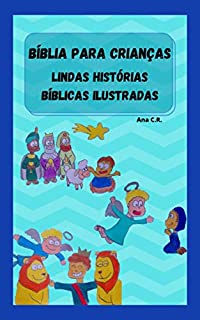 Livro Bíblia para crianças: Lindas histórias bíblicas ilustradas - Encantadoras lições
