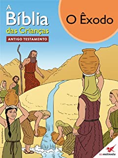 Livro A Bíblia das Crianças - Quadrinhos O Êxodo