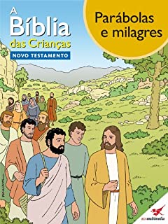 Livro A Bíblia das Crianças - Quadrinhos Parábolas e milagres