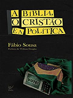 Livro A Bíblia, o cristão e a política