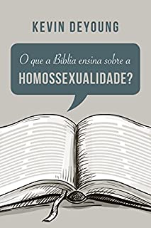 Livro O que a Bíblia ensina sobre a homossexualidade
