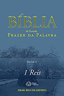 Livro Bíblia de Estudo Prazer da Palavra, fascículo 11 — 1Reis