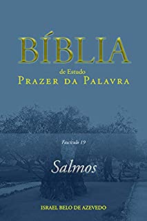 Livro Bíblia de Estudo Prazer da Palavra, fascículo 19: Salmos