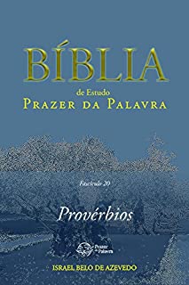 Livro Bíblia de Estudo Prazer da Palavra, fascículo 20: Provérbios