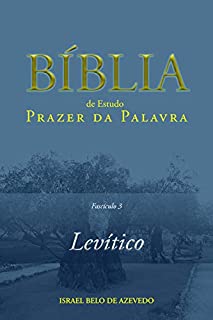Livro Bíblia de Estudo Prazer da Palavra, fascículo 3: Levítico