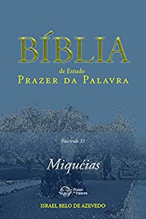 Livro Bíblia de Estudo Prazer da Palavra, Fascículo 33, Miquéias