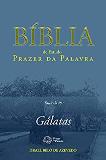 Livro Bíblia de Estudo Prazer da Palavra, fascículo 48 — Gálatas