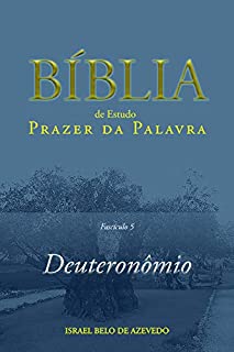 Livro Bíblia de Estudo Prazer da Palavra, fascículo 5 — Deuteronômio