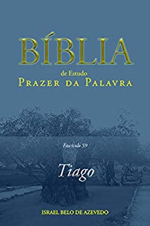 Bíblia de Estudo Prazer da Palavra, fascículo 59 — Tiago