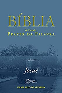 Livro Bíblia de Estudo Prazer da Palavra, fascículo 6: Josué