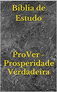 Bíblia de Estudo ProVer: Prosperidade Verdadeira