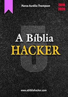 Livro A Bíblia Hacker - Volume 5 de 12: 3a Edição (2019-2020) (A Bíblia Hacker - 3a edição)