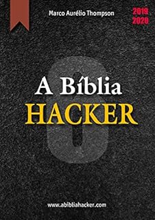 Livro A Bíblia Hacker - Volume 6 de 12: 3a Edição (2019-2020) (A Bíblia Hacker - 3a edição)