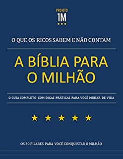 A Bíblia para o Milhão: O que os ricos sabem e não contam