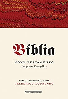 Bíblia - Novo testamento: Os quatro evangelhos