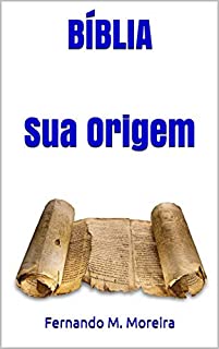 Livro BÍBLIA  Sua Origem: Sua Origem