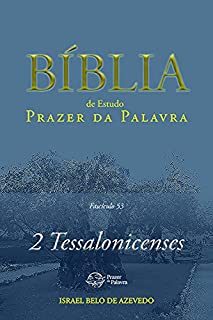 Livro Bíblia Prazer da Palavra, Fascículo 53 - 2 Tessalonicenses (Bíblia de Estudo Prazer da Palavra)