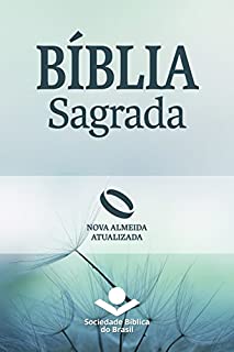 Livro Bíblia Sagrada Nova Almeida Atualizada: Uma tradução clássica com linguagem atual