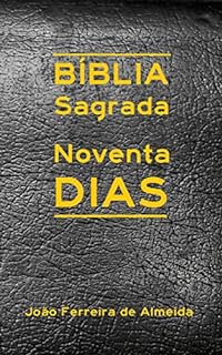 Livro Bíblia Sagrada Noventa Dias: Leia a Bíblia em 90 dias