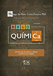 Biblio Química: Evidências das Ciências Biomédicas na Bíblia