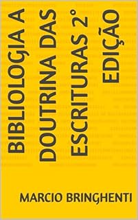 Livro Bibliologia A Doutrina das Escrituras 2° EDIÇÃO